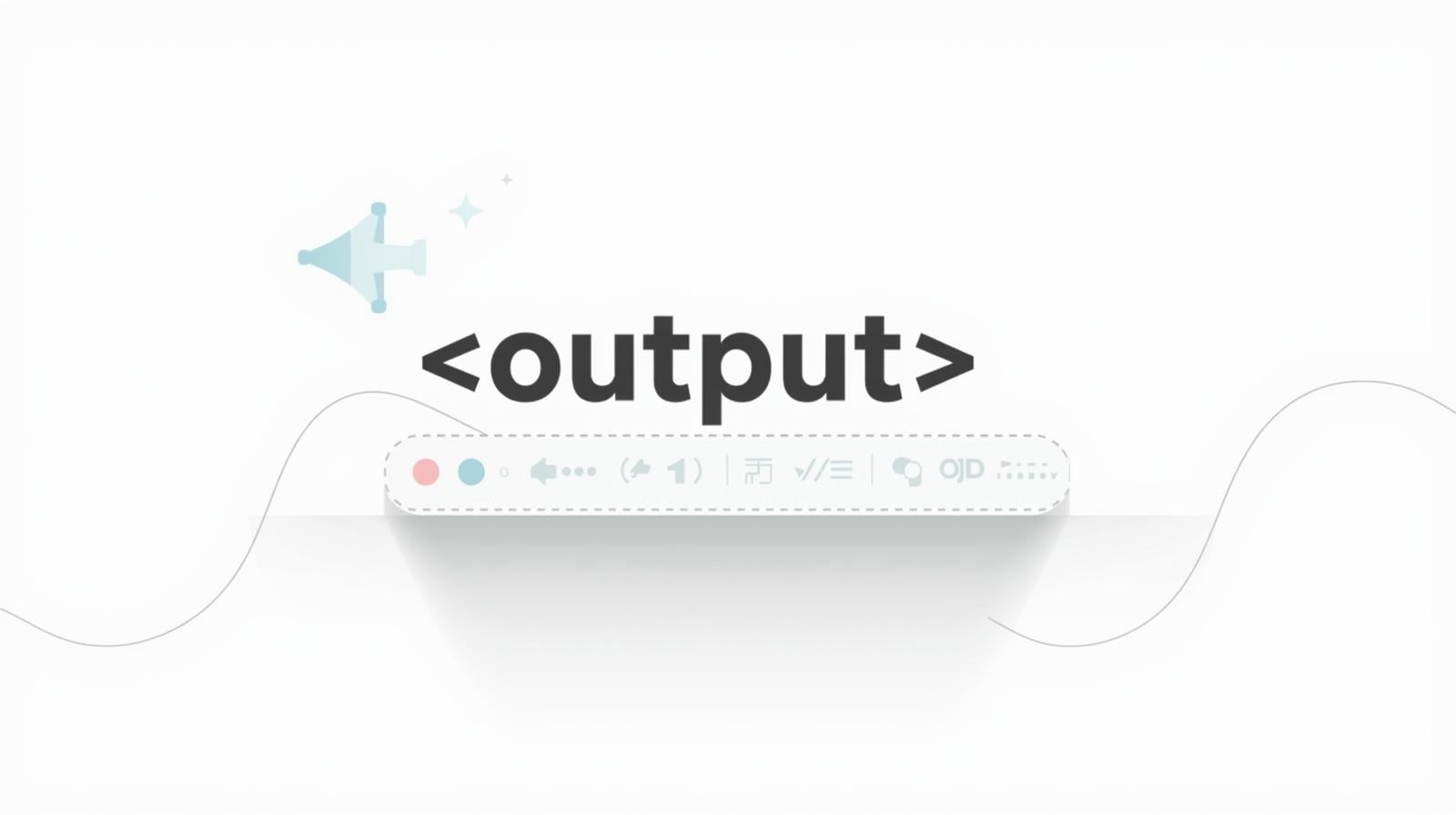 Why Every Developer Should Use the HTML <output> Tag? (But Almost Nobody Does)